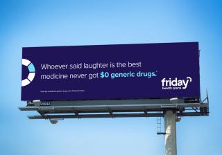 Friday Health Plans: Whoever said laughter is the best medicine never got $0 generic drugs.